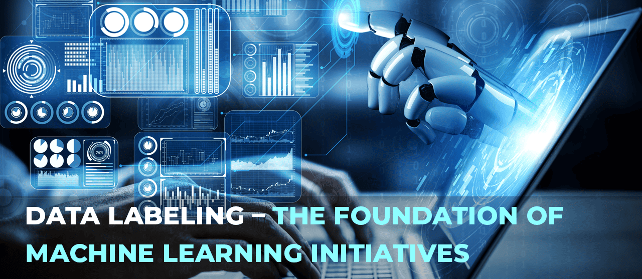 Data Labeling The Foundation Of Machine Learning Initiatives Inner