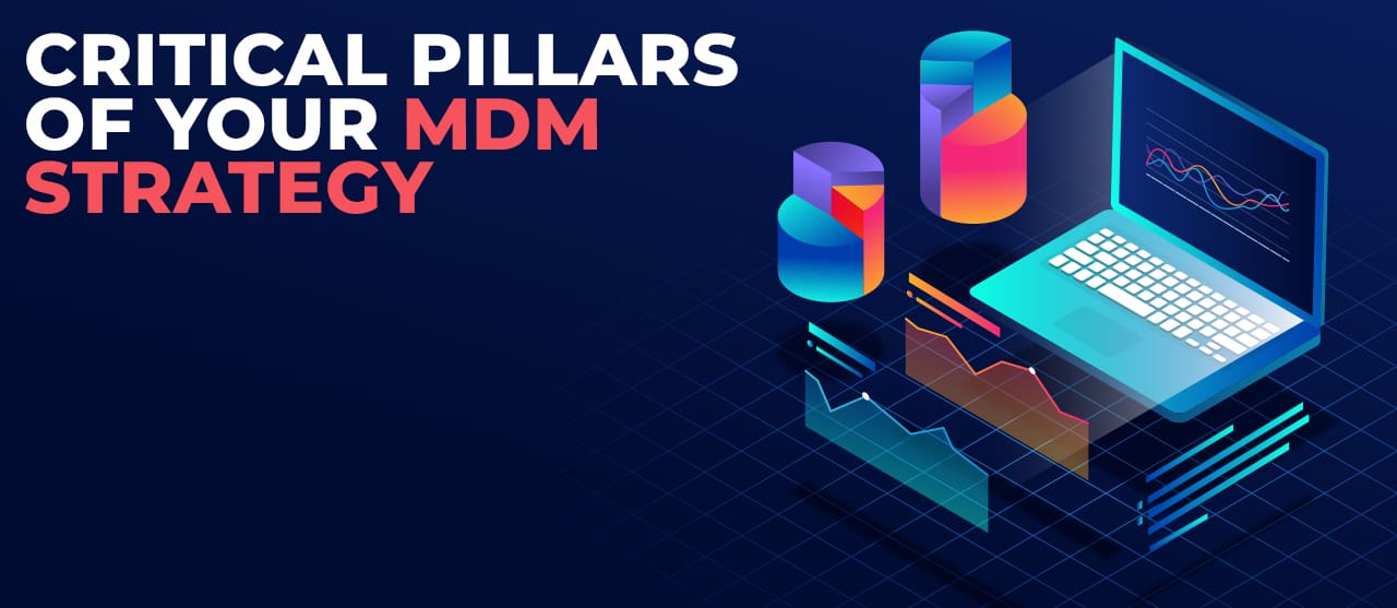 Critical Pillars Of Your Mdm Strategy Inner