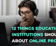 12 Things Educational Institutions Should Know About Online Proctoring