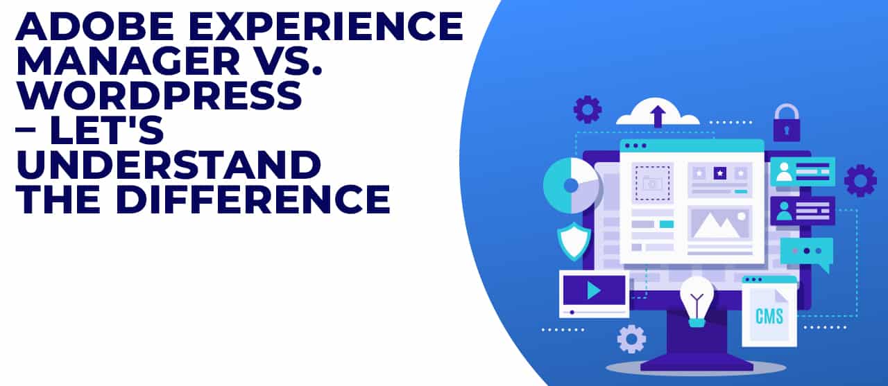 Adobe Experience Manager Vs Wordpress