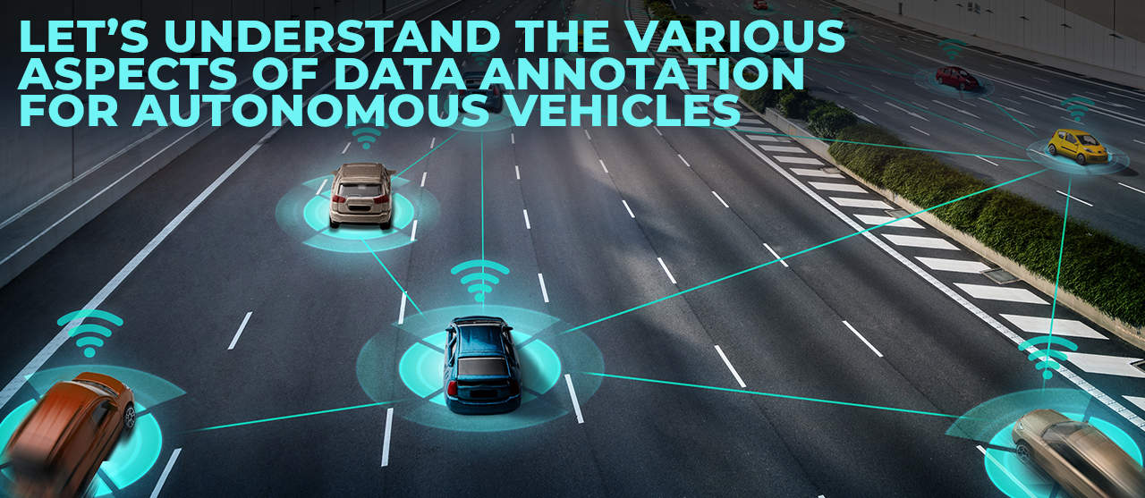 Various Aspects Of Data Annotation For Autonomous Vehicles
