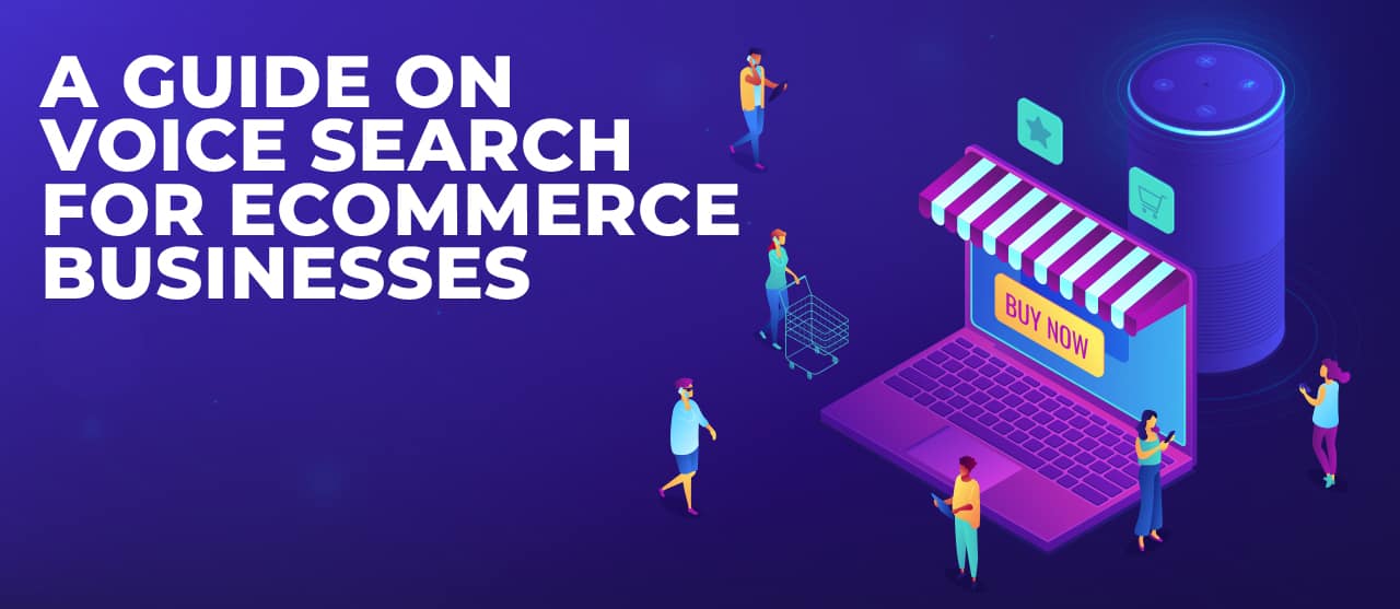 A Guide On Voice Search For Ecommerce Businesses Inner