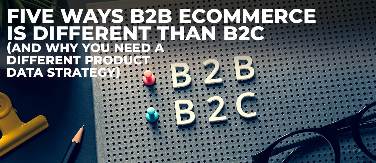 Five Ways B2b Ecommerce Is Different Than B2c Inner