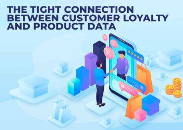 The Tight Connection Between Customer Loyalty And Product Data Inner