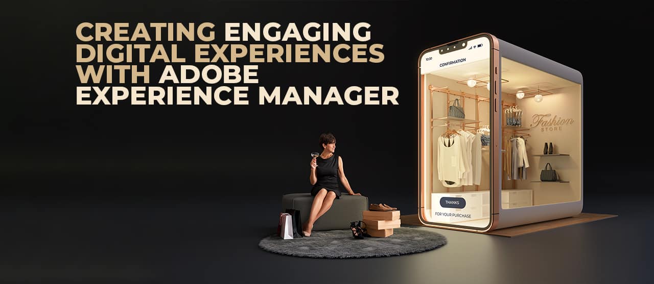 Creating Engaging Digital Experiences With Adobe Experience Manager Inner