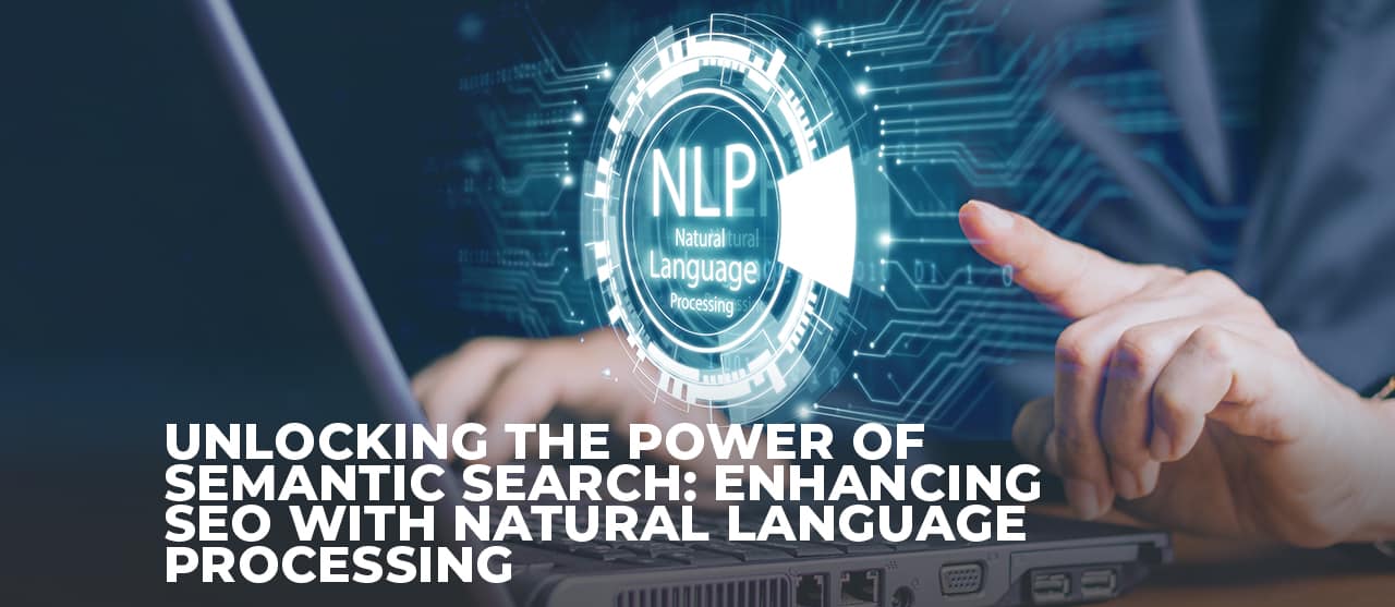 Unlocking Power Of Semantic Search Enhancing Seo With Natural Language Processing Inner