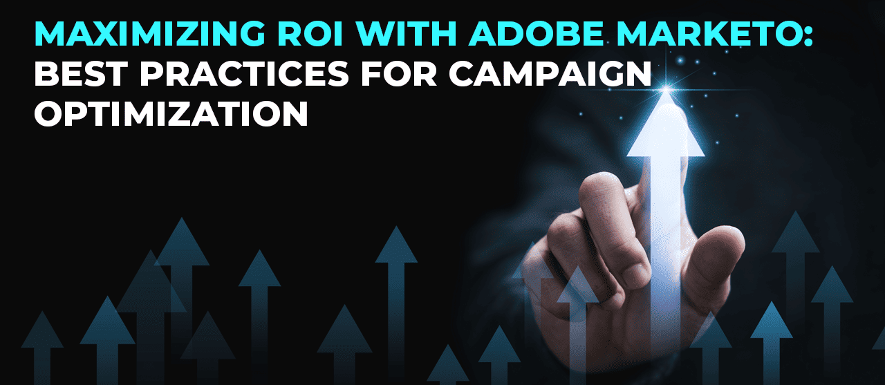Maximizing Roi With Adobe Market Best Practices For Campaign Optimization2