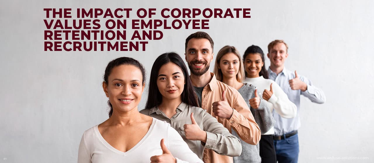 The Impact Of Corporate Values On Employee Retention And Recruitment Inner