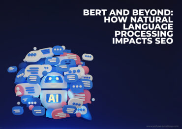 Bert And Beyond How Natural Language Processing Impacts Seo Inner