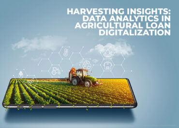 Harvesting Insights Data Analytics In Agricultural Loan Digitalization Inner