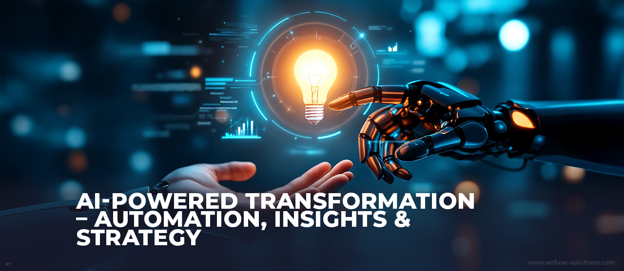 AI-Powered Transformation - EnFuse Solutions