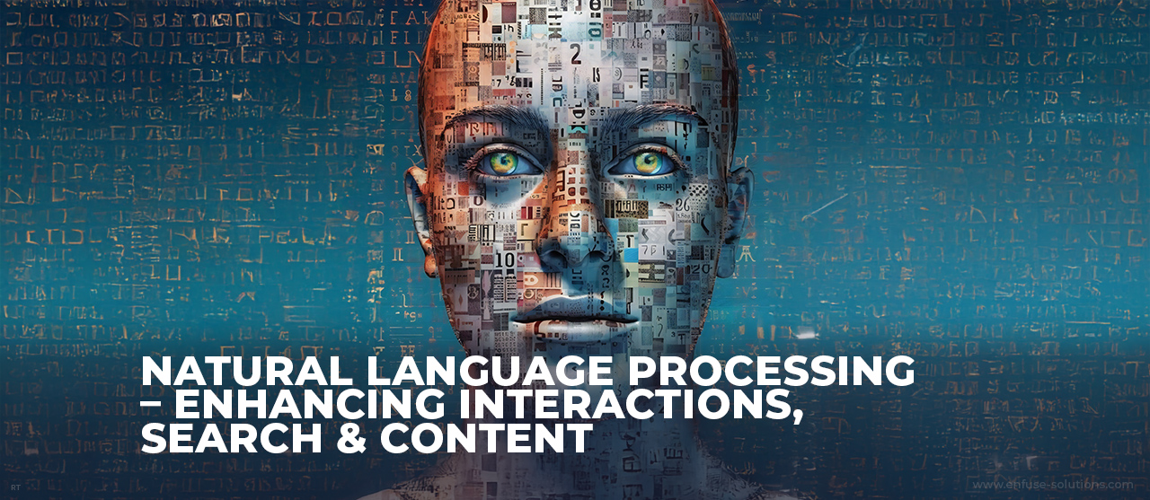Enhancing Customer Interactions With NLP - EnFuse Solutions