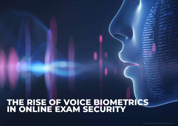 Voice Biometrics In Online Exam Security - EnFuse Solutions