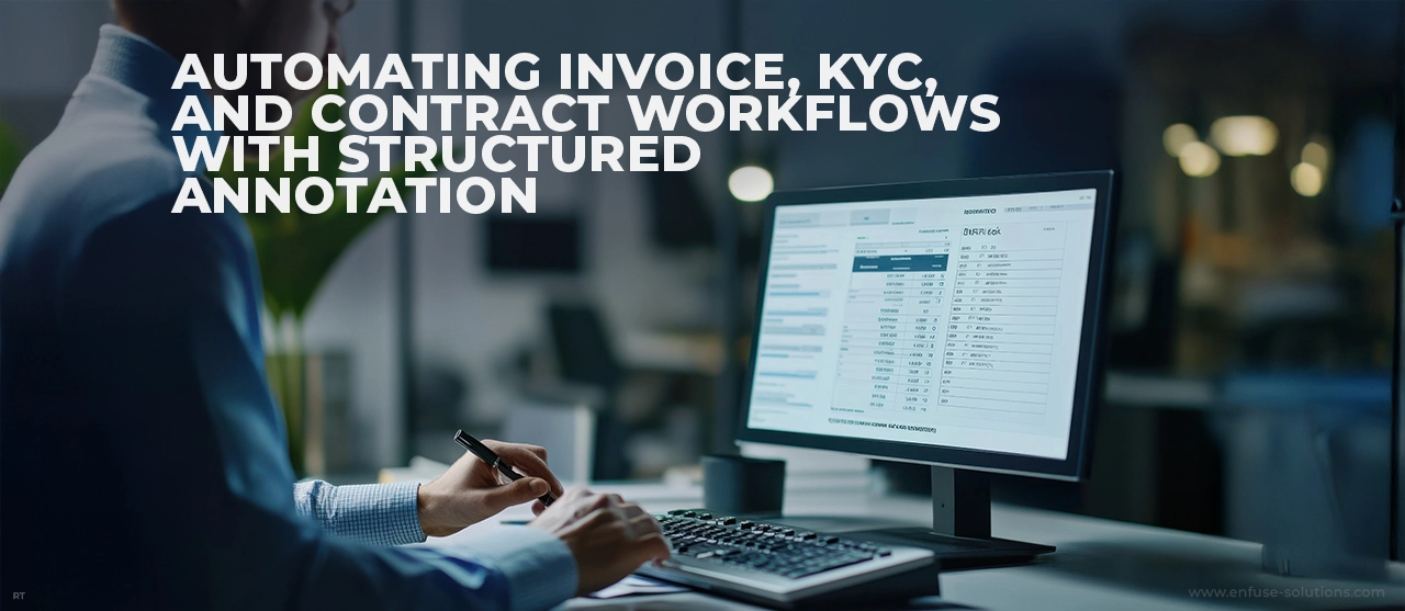 Automated Invoice Processing With Structured Annotation Workflow - EnFuse Solutions