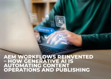 Generative AI Streamlining Adobe Experience Manager Publishing - EnFuse Solutions