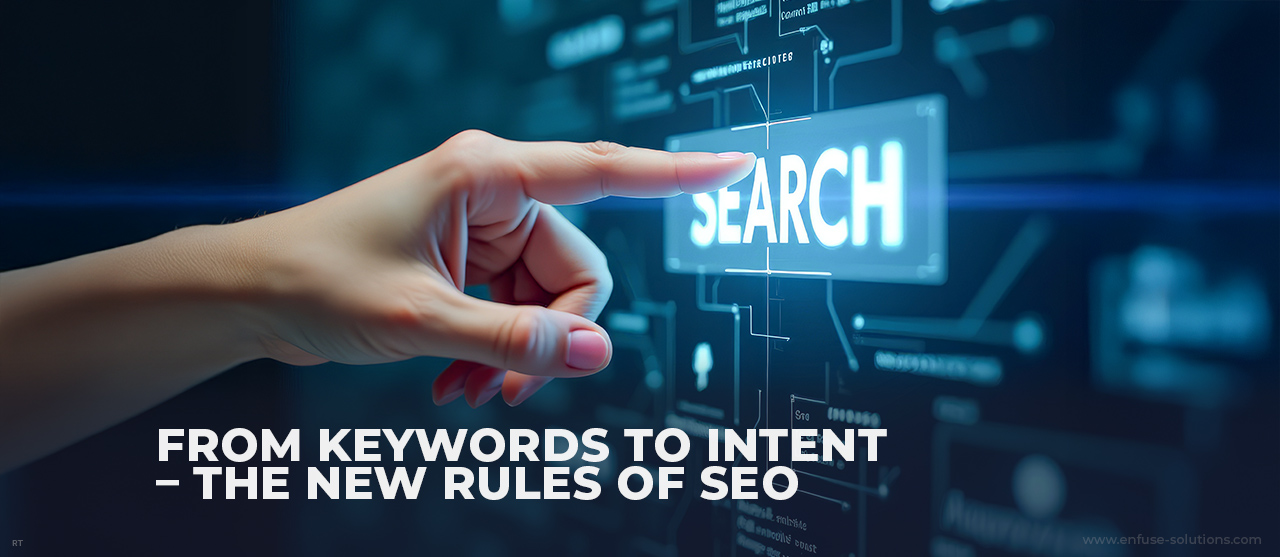 From Keywords To Intent With AI-Powered SEO Strategies - EnFuse Solutions