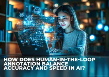 Human-In-The-Loop Annotation Improving AI Training Data Accuracy - EnFuse Solutions