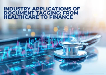 AI-Powered Document Tagging For Healthcare And Finance Workflows - EnFuse Solutions