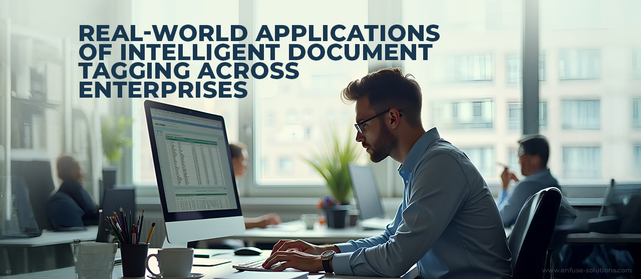 Intelligent Document Tagging Across Enterprise Industries - EnFuse Solutions