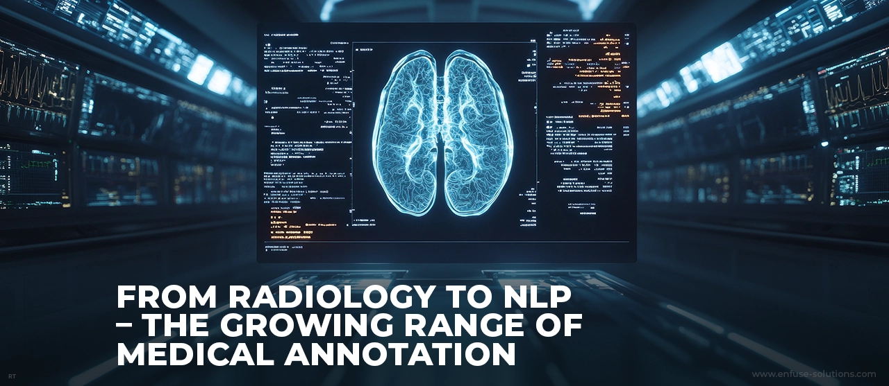 Medical Annotation For Radiology And NLP Applications - EnFuse Solutions