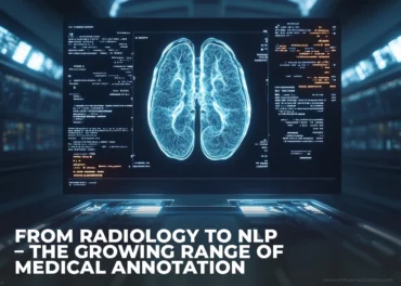 Medical Annotation For Radiology And NLP Applications - EnFuse Solutions
